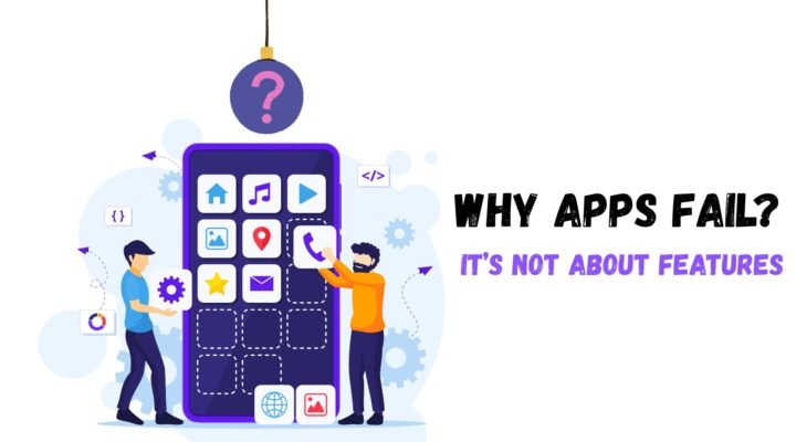 Why Apps Fail