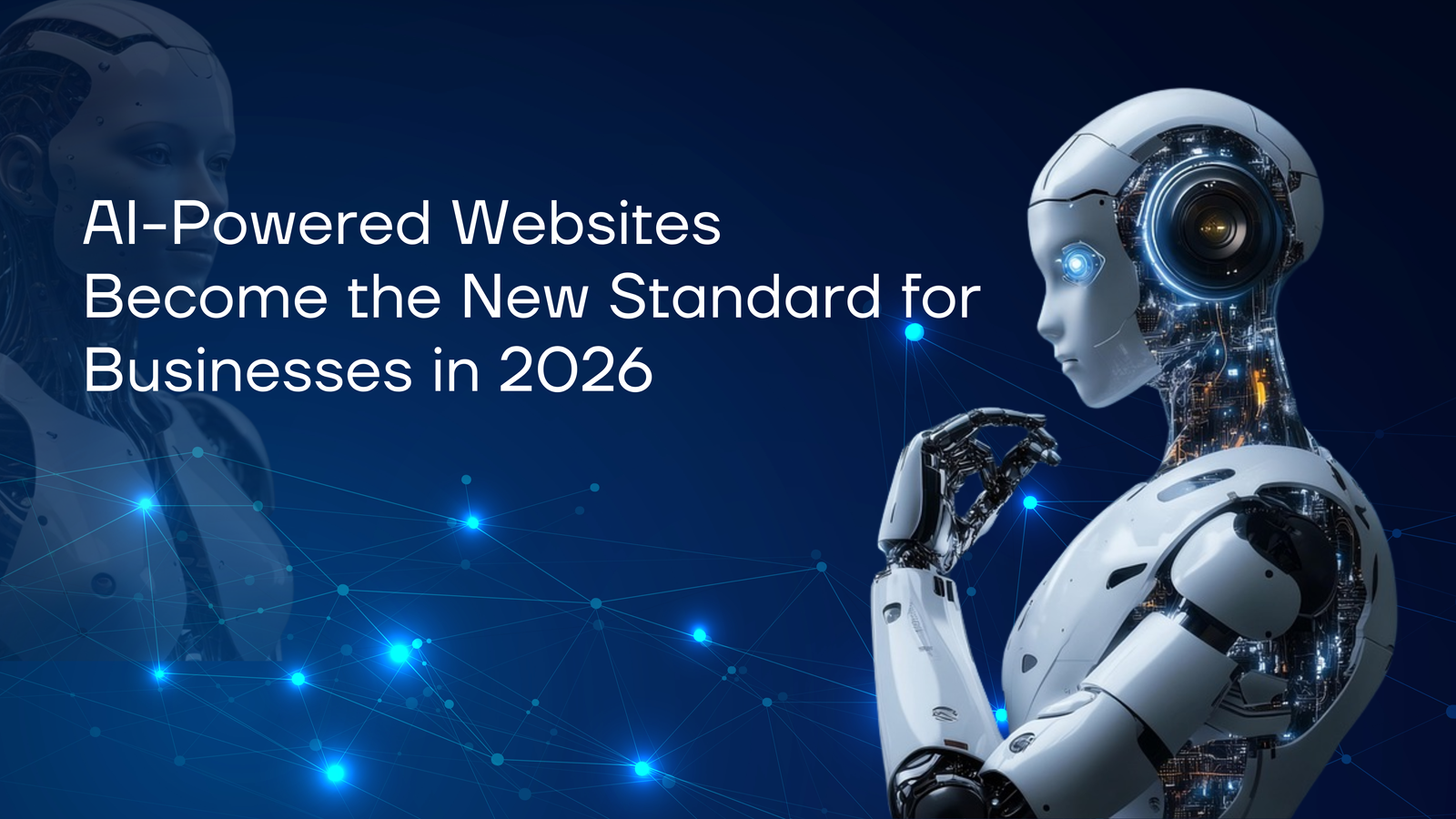 AI-Powered Websites Become the New Standard for Businesses in 2026